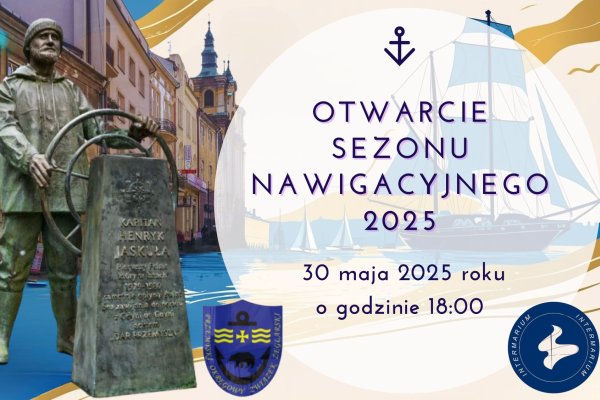 Uroczyste otwarcie Sezonu Nawigacyjnego 2025